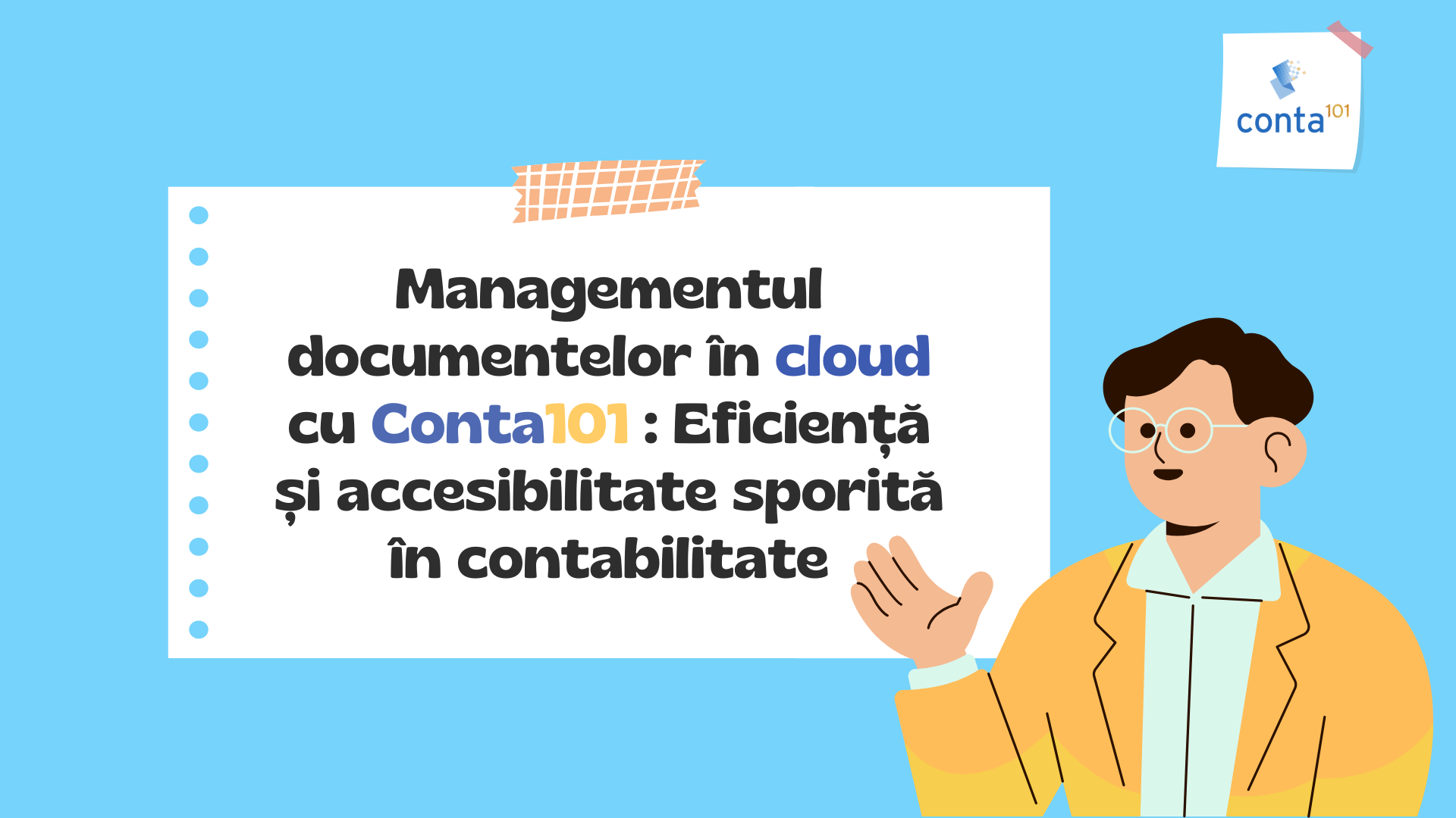 Managementul documentelor în cloud cu Conta101: Eficiență și accesibilitate sporită în contabilitate